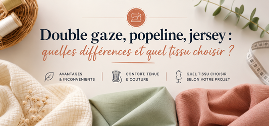 Quel tissu choisir selon votre projet ?